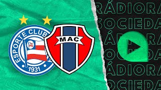 Bahia x Maranhão  Copa do Nordeste  2024  Rádio Sociedade [upl. by Leen513]