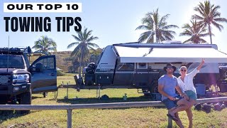 quotTOP 10quot CARAVAN TOWING TIPS  Road Trip Australia [upl. by Ardnekahs]