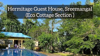 Hermitage Eco Cottage Resort  Sreemangal Moulvibazar  Bangladesh [upl. by Lauer]