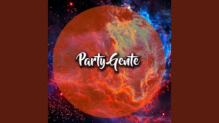 Party Gente [upl. by Delmer]