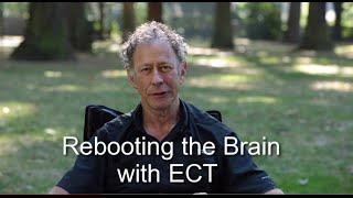 Rebooting the Brain with Electroconvulsive Therapy [upl. by Call]