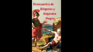 El genial encuentro de Diógenes y Alejandro Magno [upl. by Anes249]