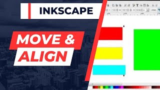 How to Move and Align Objects  Inkscape Basics Tutorial [upl. by Oinigih]