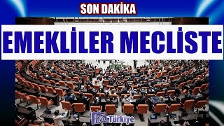 Son Dakika Emekliler Mecliste [upl. by Mart206]