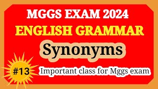 English Grammar Topic Synonyms Class13 MGGS exam 2024 Important synonyms for Mggs Exam [upl. by Norabal]