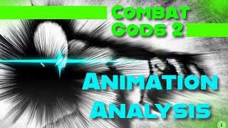 Combat Gods 2  Animation Analysis [upl. by Yerffoj]