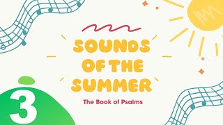 Sounds of the Summer Psalm 32 [upl. by Chak]