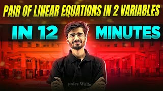 Pair Of Linear Equations In 2 Variables Complete Chapter In 12 Minutes  Class 10th Board [upl. by Oraneg]