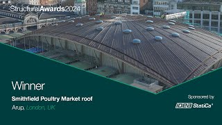 Structural Awards 2024  Winner  Smithfield Poultry Market roof [upl. by Ludeman]