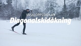 Vasaloppsskolan – Diagonalåkning Träna på snö del 1 av 4 [upl. by Eyde]