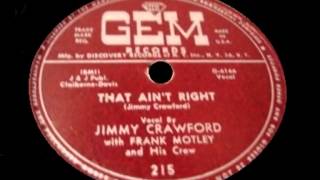 Jimmy Crawford  That Aint Right [upl. by Phyllida149]