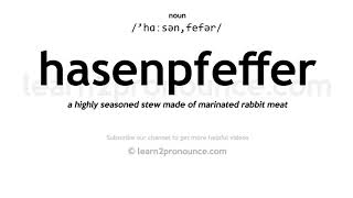 Pronunciation of Hasenpfeffer  Definition of Hasenpfeffer [upl. by Esme]