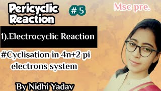 Pericyclic Reaction part5Electrocyclic Reaction Cyclisation in 4n2 pi electron system [upl. by Hallagan80]