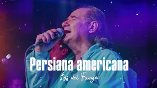 Persiana americana  Los Del Fuego  LETRA [upl. by Llenehs]