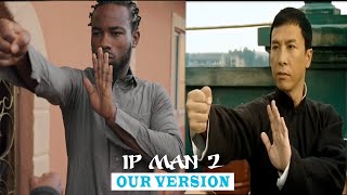 IP MAN 2 Our Version Wing Chun Demonstration [upl. by Spears97]