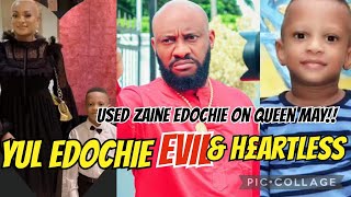 YUL EDICHIE EVL amp H£ARTLESS USED ZAINE EDOCHIE ON QUEEN MAY [upl. by Yevad]