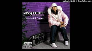 Missy Elliott Gossip Folks Chopped amp Screwed [upl. by Refinej991]