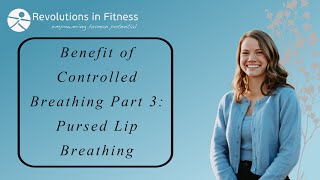 Benefit of Controlled Breathing Pt3 Pursed Lip Breathing [upl. by Alida267]