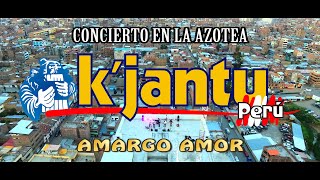 Los Dávila y Kjantu Perú  AMARGO AMOR Concierto en la Azotea PARTE 1010 [upl. by Miran]