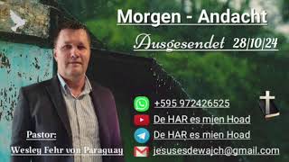 Pastor Wesley Fehr  MorgenAndacht 281024 [upl. by Patrick]