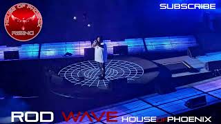 ROD WAVE  LIVE  HG4  HOUSE OF PHOENIX [upl. by Ahseym]