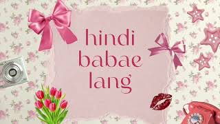 Janah Rapas  Hindi Babae Lang Official Lyric Video [upl. by Ianthe]