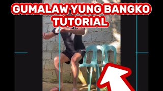 Gumalaw Yung bangko Tutorial [upl. by Granoff]