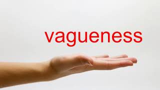 How to Pronounce vagueness  American English [upl. by Noryd]