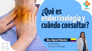 ¿Qué es la endocrinología y cuándo consultar  Tu Salud Guía [upl. by Aierbma78]