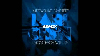 MISTASHAB feat JAYDIEFF  KRONOFACE  WILLDY  LARI CHÈN REMIX BIWA JUIN 2012 [upl. by Pius]