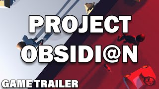 Project Obsidian  Game Trailer [upl. by Lossa264]