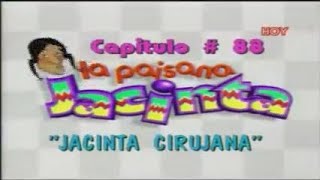 La paisana Jacinta cirujana plástica [upl. by Capriola266]