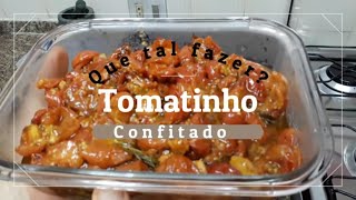 TOMATINHO CONFIT NO FORNO [upl. by Jephthah]