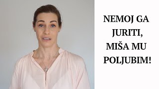 Nemoj ga juriti miša mu poljubim [upl. by Tingley]