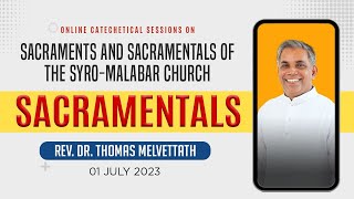 Sacramentals  Day 9  01072023 830 PM  Rev Dr Thomas Melvettath [upl. by Noiwtna]