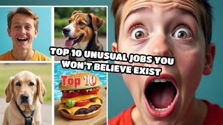 Top 10 Unusual Jobs You Wont Believe Exist [upl. by Cramer]