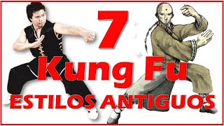 KUNG FU 7 ESTILOS ANTIGUOS poco conocidos [upl. by Pfeifer]