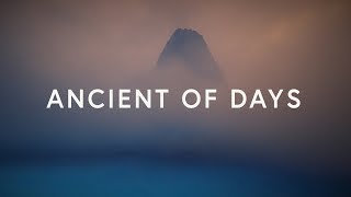 CityAlight  Ancient of Days Lyrics [upl. by Attennhoj]