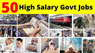 50 Highest Salary Govt Jobs In India  Government Jobs After 12th [upl. by Lyj]