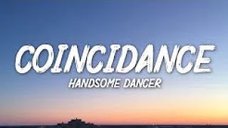 Handsome DancerCoincidanceWowyou can really dance1 HOUR [upl. by Eelrac]