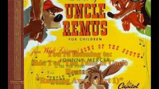 Song of the South  The Tales of Uncle Remus  Sides 13 of 6 [upl. by Atsev]