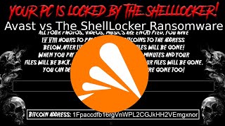 Avast vs The ShellLocker Ransomware [upl. by Stoneman]