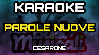 Parole Nuove karaoke CESARONI [upl. by Nyrtak295]