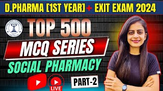 Social Pharmacy Part2  Top 500 MCQ Series  DPharma Exit Exam  By Miss Swati Sejwani [upl. by Gathers280]