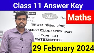 29 February 2024 Maths Answer Key class 11th jac board  answer key Mathematics class 11Answer [upl. by Pulchia321]