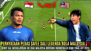 MALAYSIA DI KEJUTKAN PERNYATAAN SAFEE SALI USAI BERTEMU INDONESIA DI SEMI FINAL AFF 2024 [upl. by Dyob347]