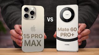 iPhone 15 Pro Max VS Huawei Mate 60 Pro Plus [upl. by Peria]