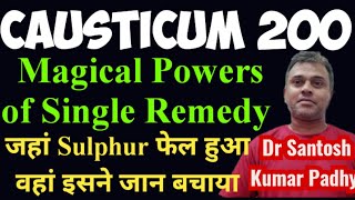 Causticum 200 homeopathy uses  Magical Powers of Single Remedy  Clinical cases [upl. by Leonerd]