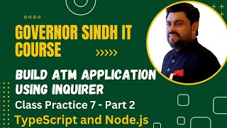 ATM Application Interactive Console Project with TypeScript Part 2  Governor Sindh IT Course [upl. by Eng]