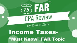 CPA FAR ExamAccounting for Income TaxesBy Darius Clark [upl. by Jamaal253]